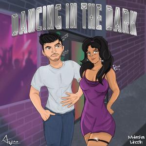 Dancing In The Dark (feat. Myiesha Lincoln)