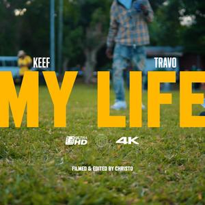 My Life (feat. Travo Dan)