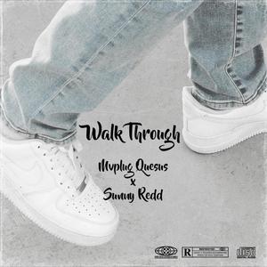 Walk Through (feat. Sunny Redd) [Explicit]