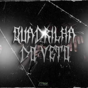 Quadrilha do Veto (Explicit)