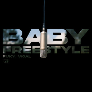 Baby Freestyle (Explicit)