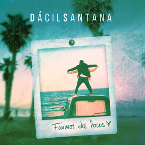 Fuimos Dos Locos (Remasterizado)