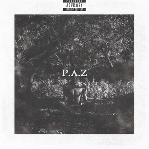 P.A.Z (Explicit)