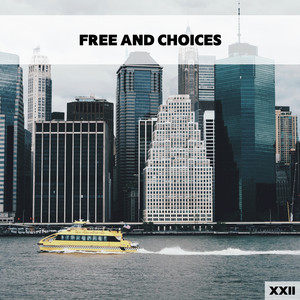 Free And Choices XXII