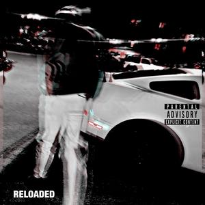 RELOADED (Explicit)