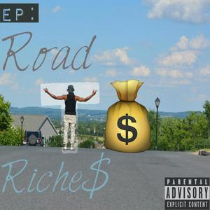 Road to Riche$ (Explicit)