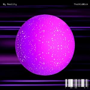 My Reality (Explicit)