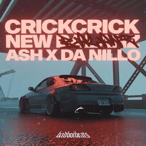 Crick Crick Remix (feat. Newbalanz & Da Nillo)