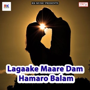 Lagaake Maare Dam Hamaro Balam