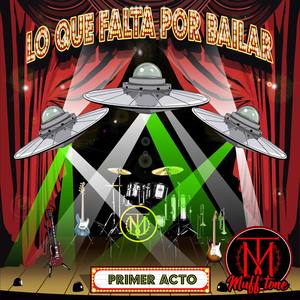 Primer Acto: Lo Que Falta por Bailar