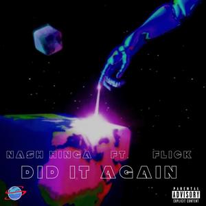 Did It Again (feat. Flick) [Explicit]