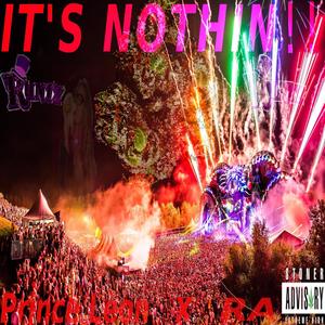 Its Nothing (Explicit)