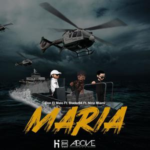 Maria(feat. Blader04 & NINO MIAMI versioning)[versioning] (Explicit)