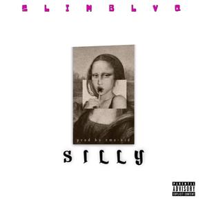 Silly (Explicit)