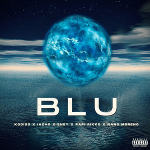 Blu (Explicit)