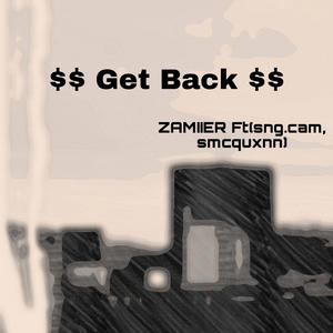 Get Back (feat. sng.cam & Smc Quxnn) [Explicit]