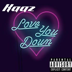 Love You Down (Explicit)