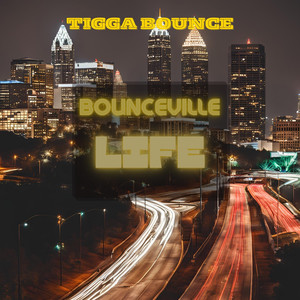 Bounceville Life (Explicit)