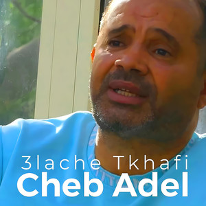 3lache Tkhafi