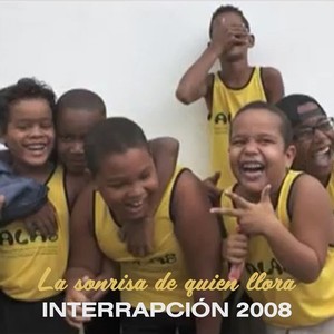La sonrisa de quien llora(Interrapción 2008)