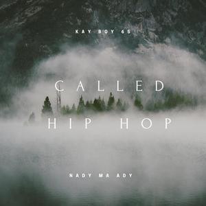 CALLED HIP HOP (feat. NADY MA ADY)