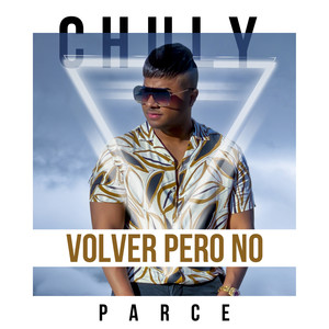 Volver Pero No (Explicit)