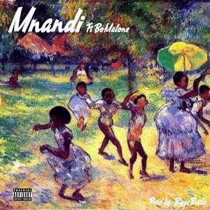 Mnandi (feat. BoMalone) (Explicit)