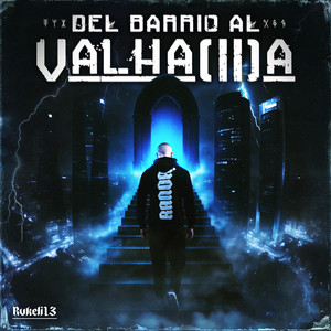 Del Barrio Al Valhalla II (Explicit)