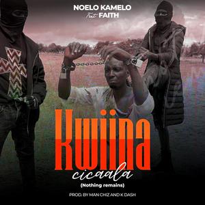 Kwiina Cicaala (feat. Faith) (Explicit)