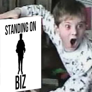 STANDING ON BIZ (Explicit)