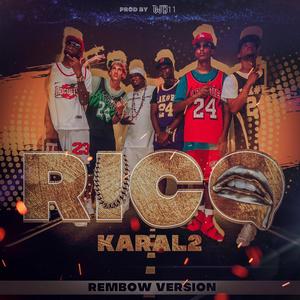 Rico (feat. Kral2 de cuba) (Rembow Version)