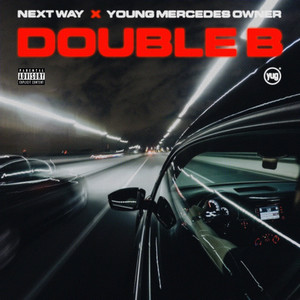 Double B (feat. Young Mercedes Owner) [Explicit]