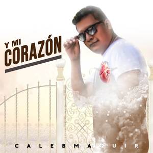 Y mi corazón
