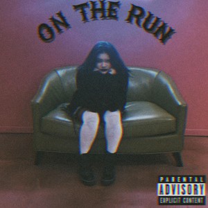 On the Run (Explicit)