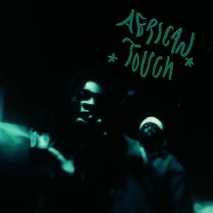 african touch (Explicit)