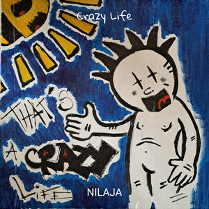 Crazy Life (Explicit)