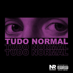 Tudo Normal (Explicit)