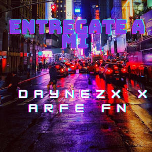 Entregate A ami (feat. Daynezx)