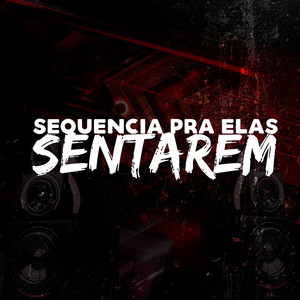 Sequência pra Elas Sentarem (Explicit)