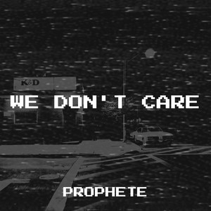 We Don't Care (Explicit)