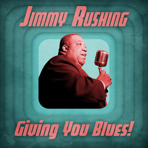 Giving You Blues! (Remastered)