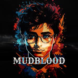 MUDBLOOD (Explicit)