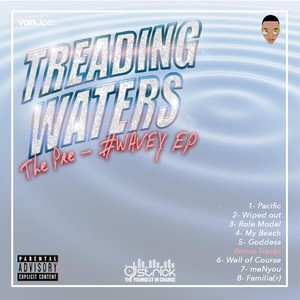 Treading Waters: The Pre-#wavey EP (Explicit)