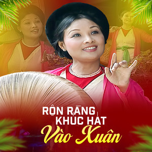 Rộn Ràng Khúc Hát Vào Xuân