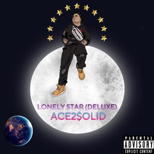 LONELY STAR (DELUXE) [Explicit]