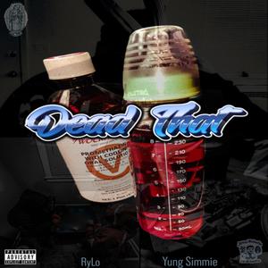 Dead That (feat. Yung Simmie) (Explicit)