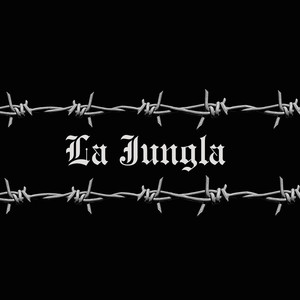La Jungla (Explicit)