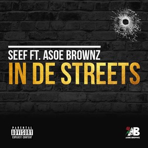 In De Streets (feat. Asoe Brownz) (Explicit)