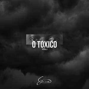 O Tóxico, Vol. 1 (Explicit)