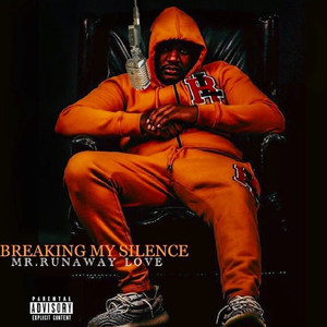 Breaking My Silence (Explicit)